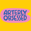 Arterly Obsessed